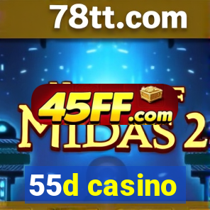 55d casino